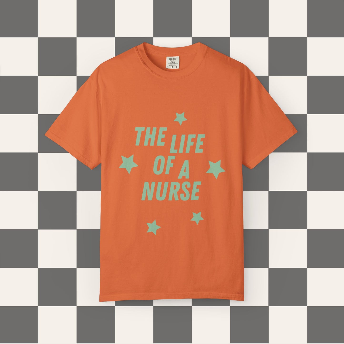 The Life of a Nurse Tee