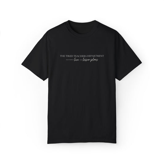 The Tired Teachers Department 2.0 Tee