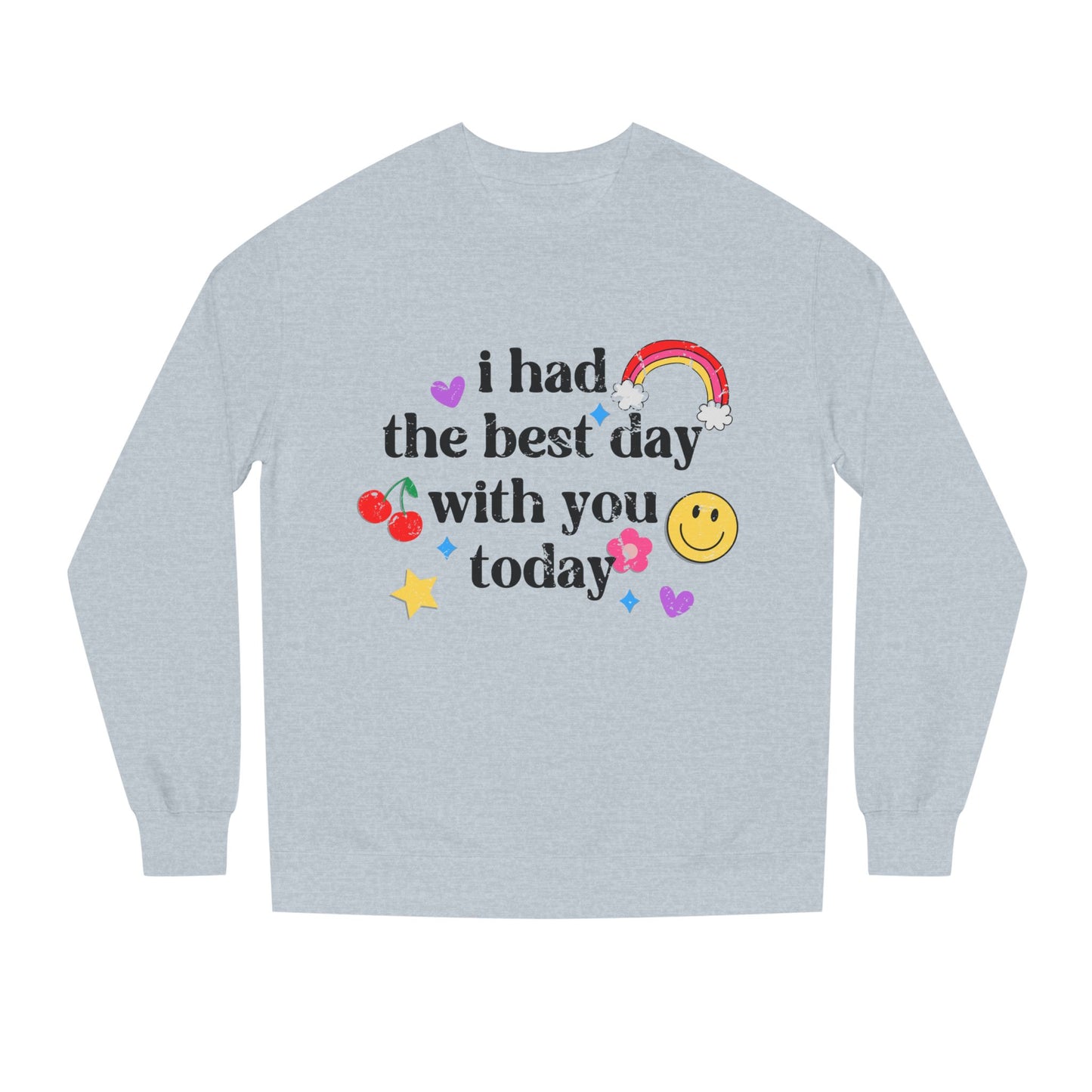 Best Day Sweatshirt