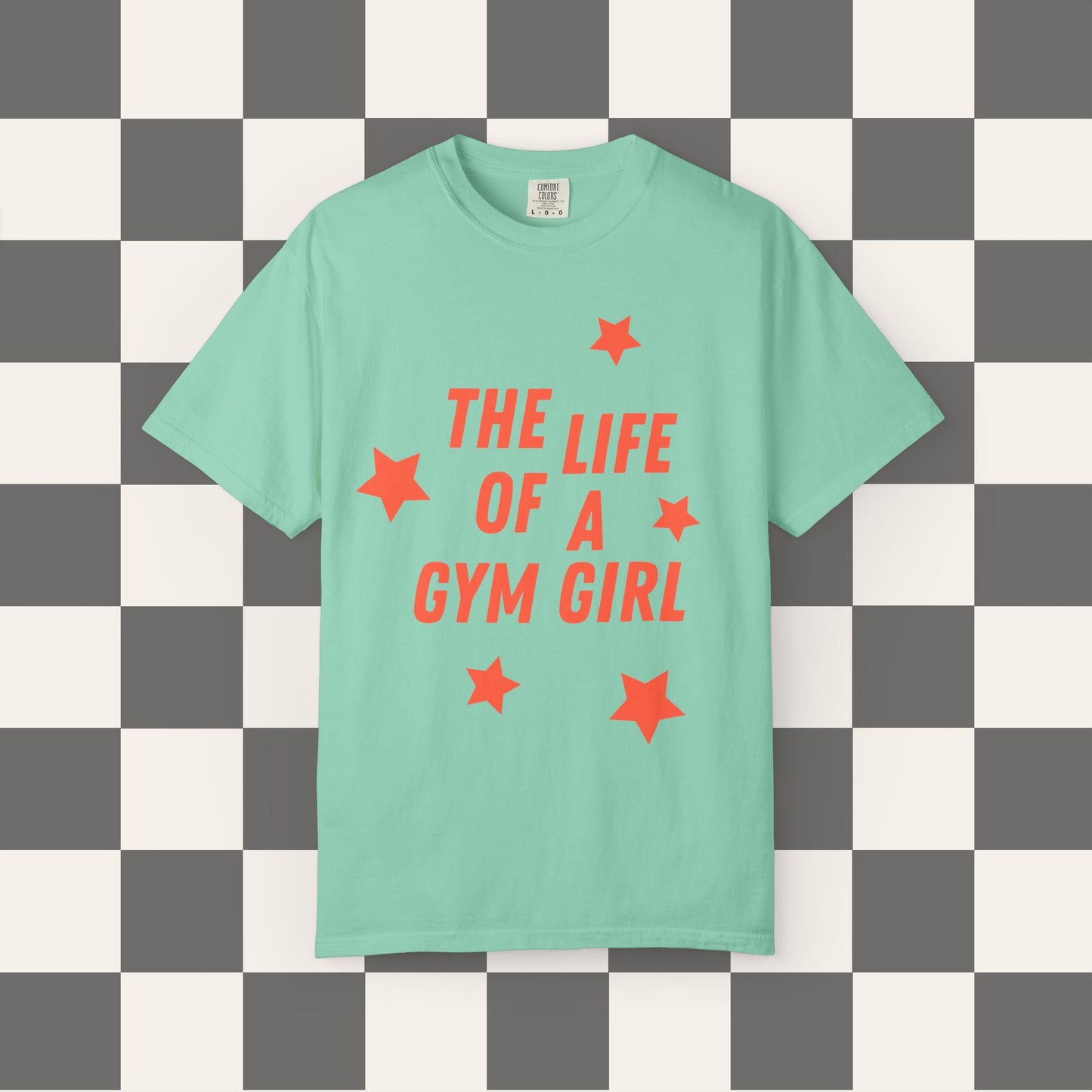The Life Of A Gym Girl Tee