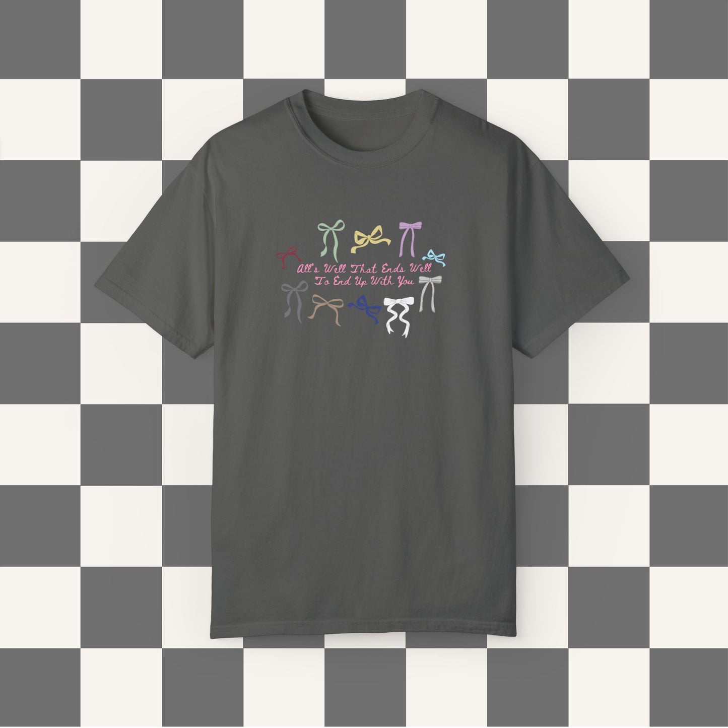 All's Well That Ends Well Graphic Tee