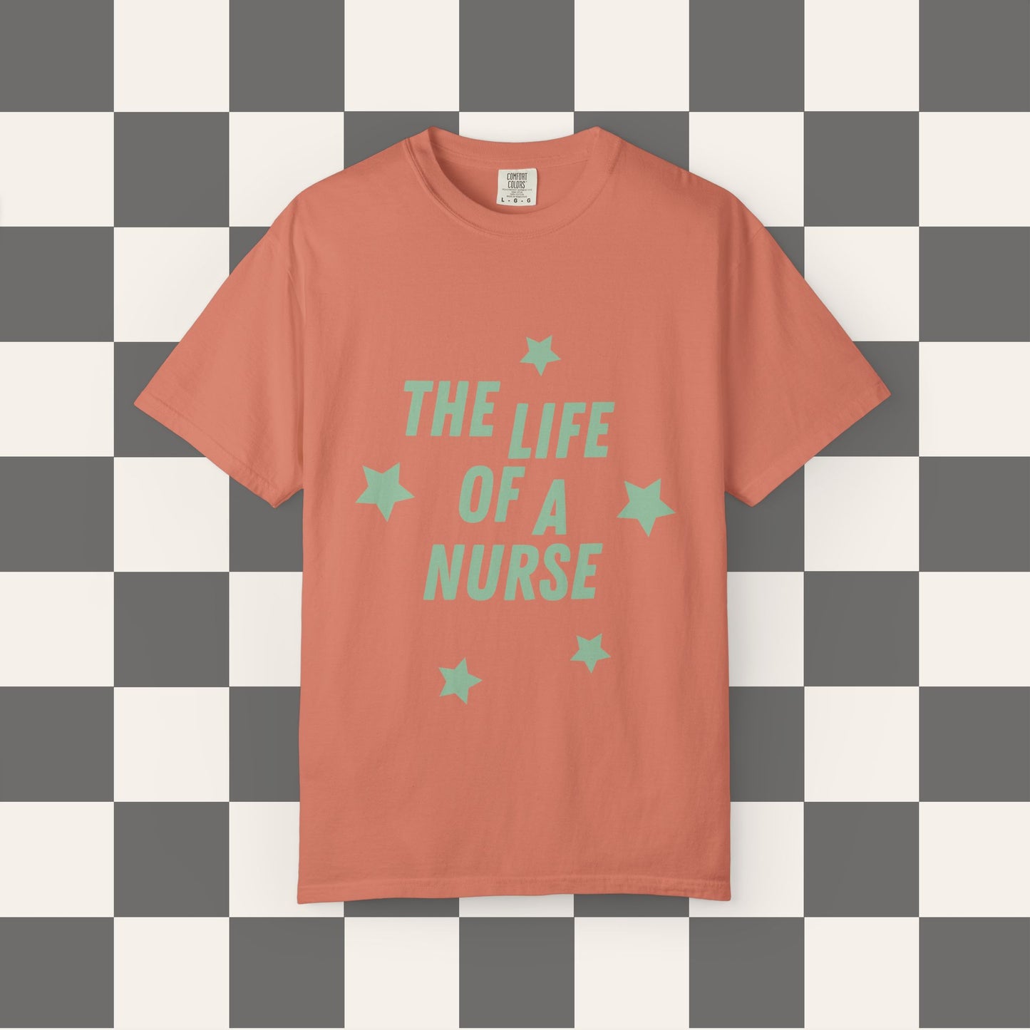 The Life of a Nurse Tee