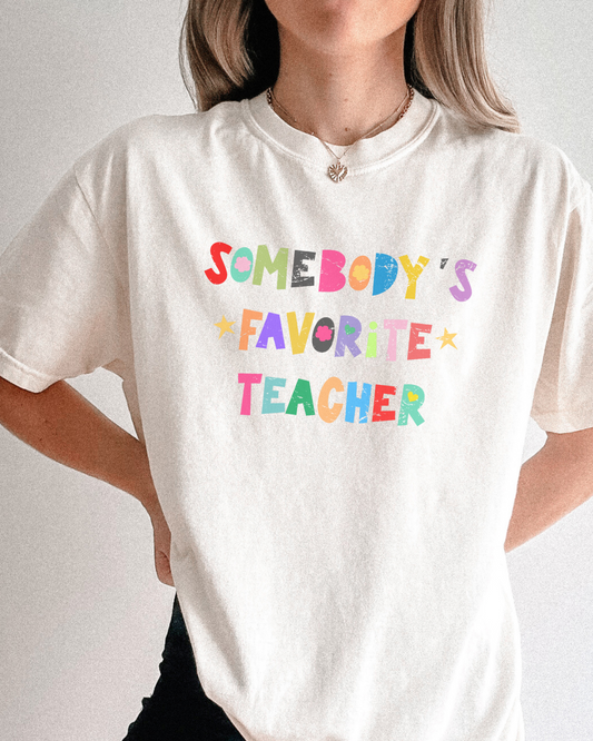 Somebody's Favorite Teacher Tee