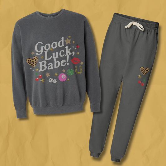 Good Luck Babe Crewneck