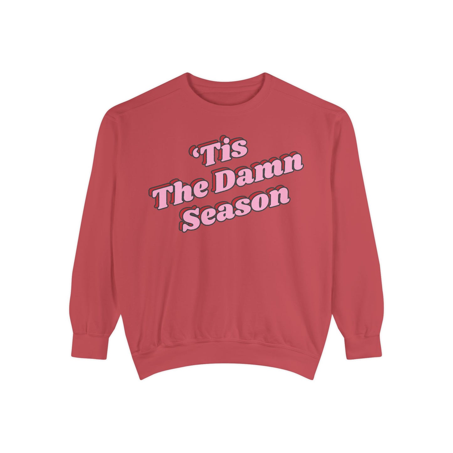 Tis The Damn Season Sweatshirt