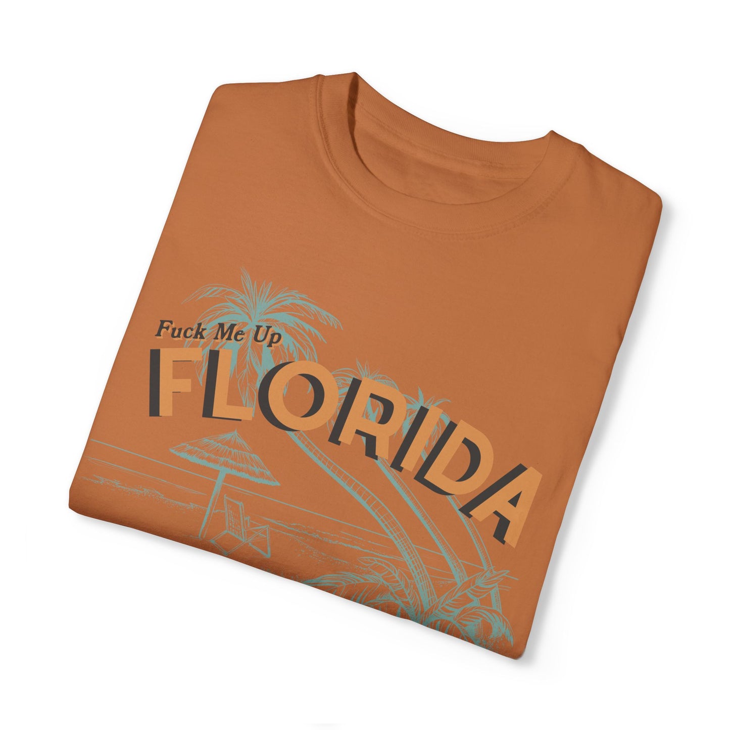 Fuck Me Up Florida Tee