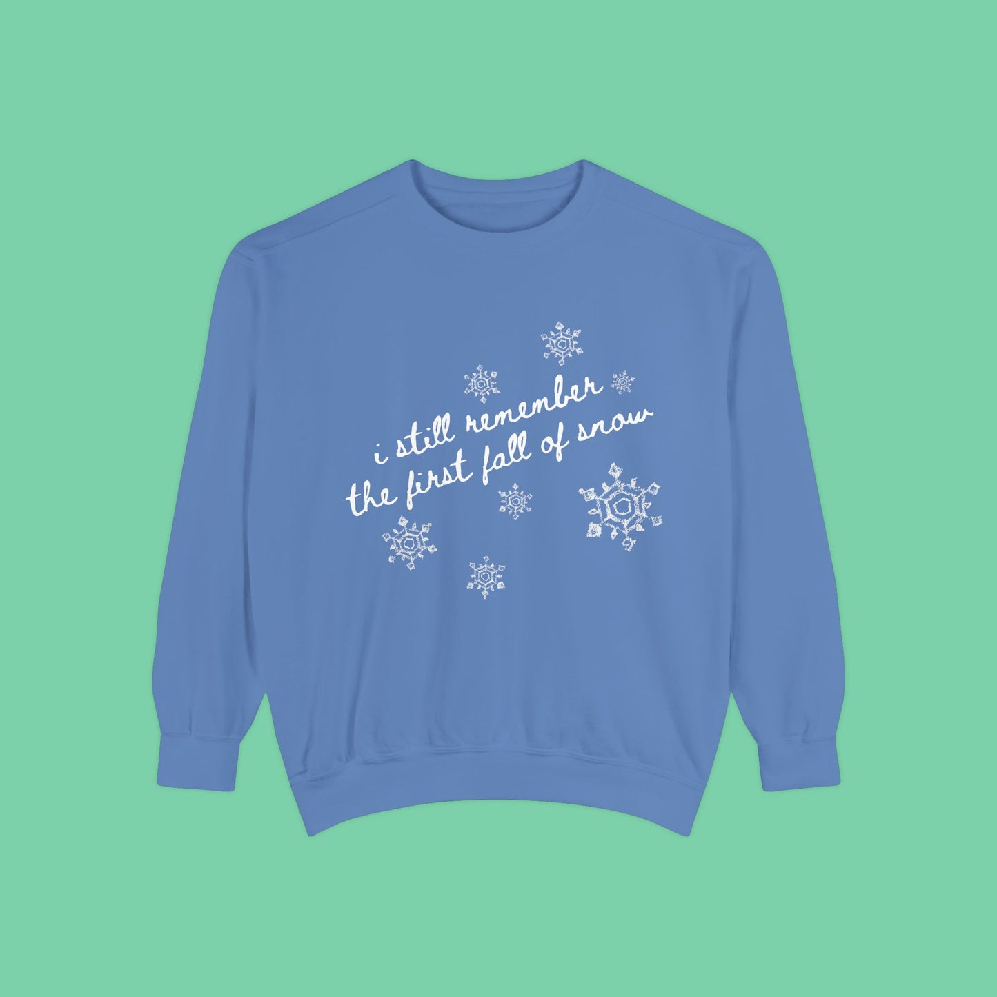 First Fall Of Snow Sweatshirt