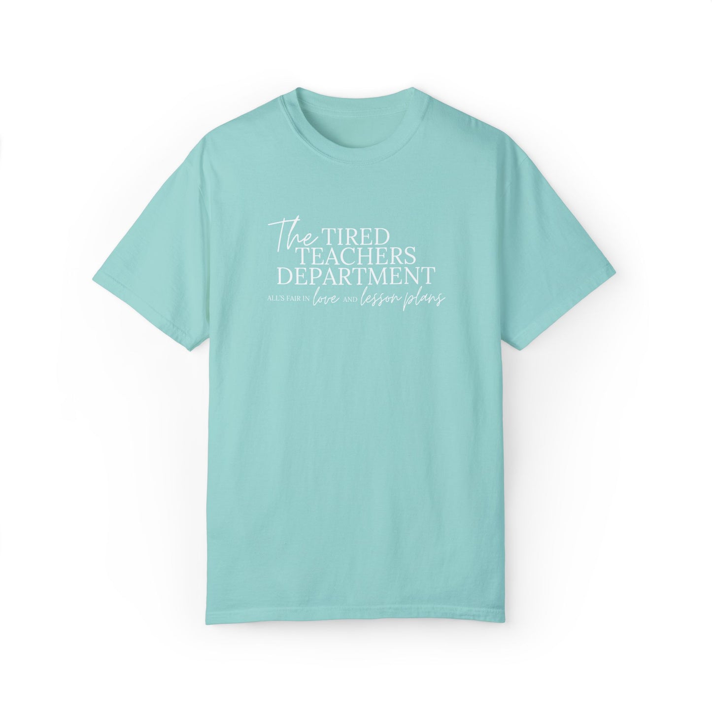 The Tired Teachers Department Tee