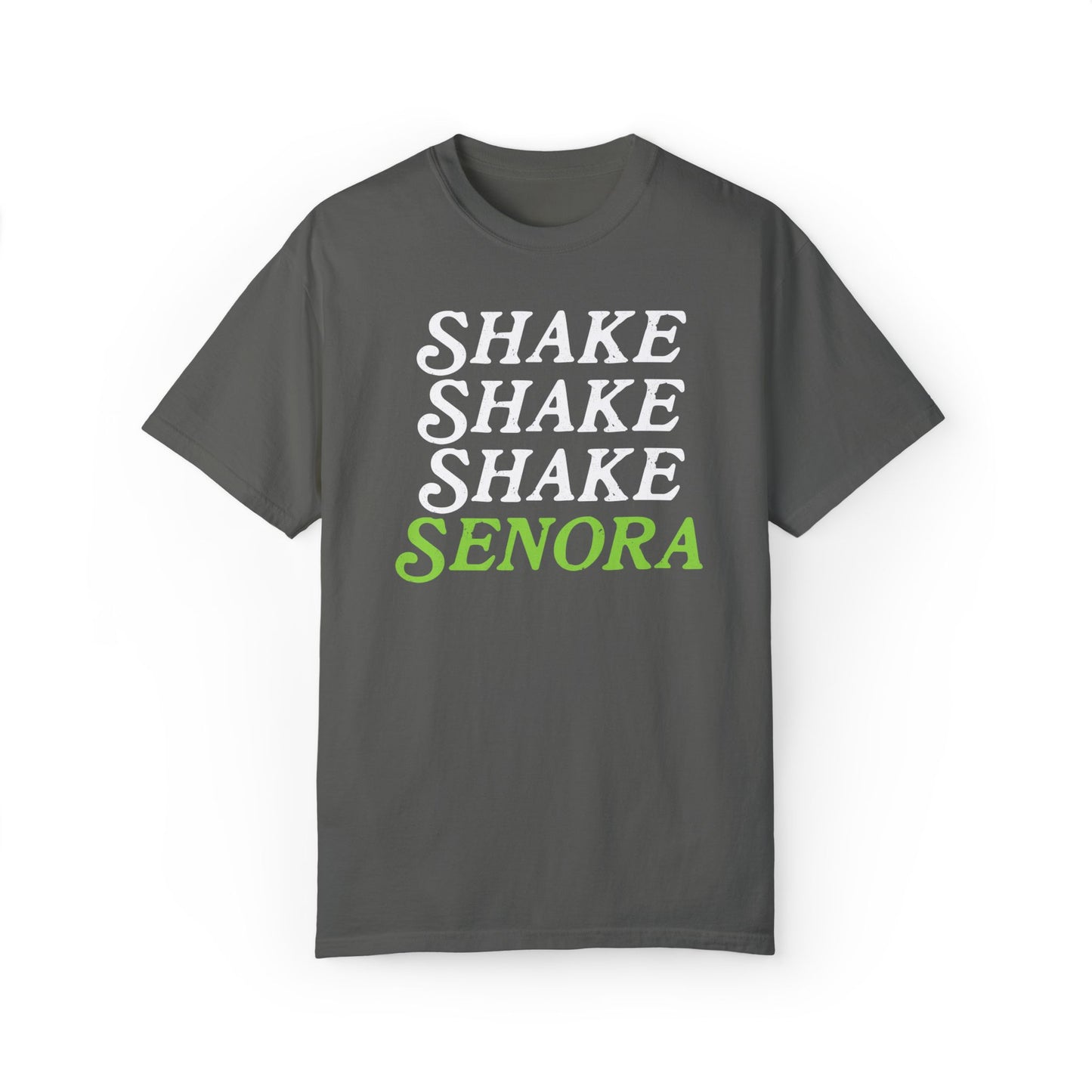 Shake Shake Shake Senora Tee