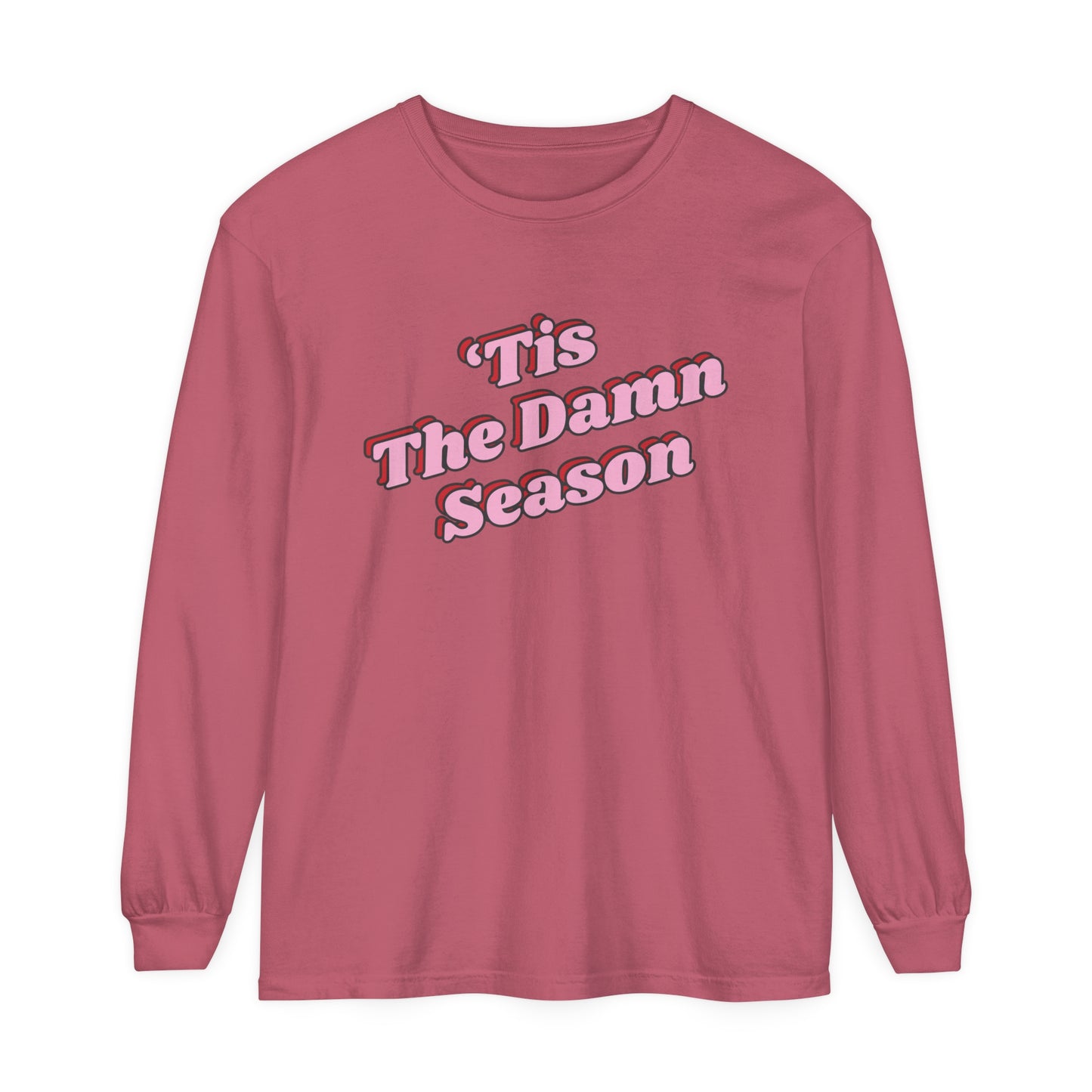 Tis The Damn Season Long Sleeve Tee