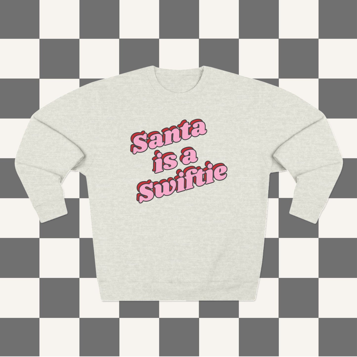 Santa is a Swiftie Crewneck