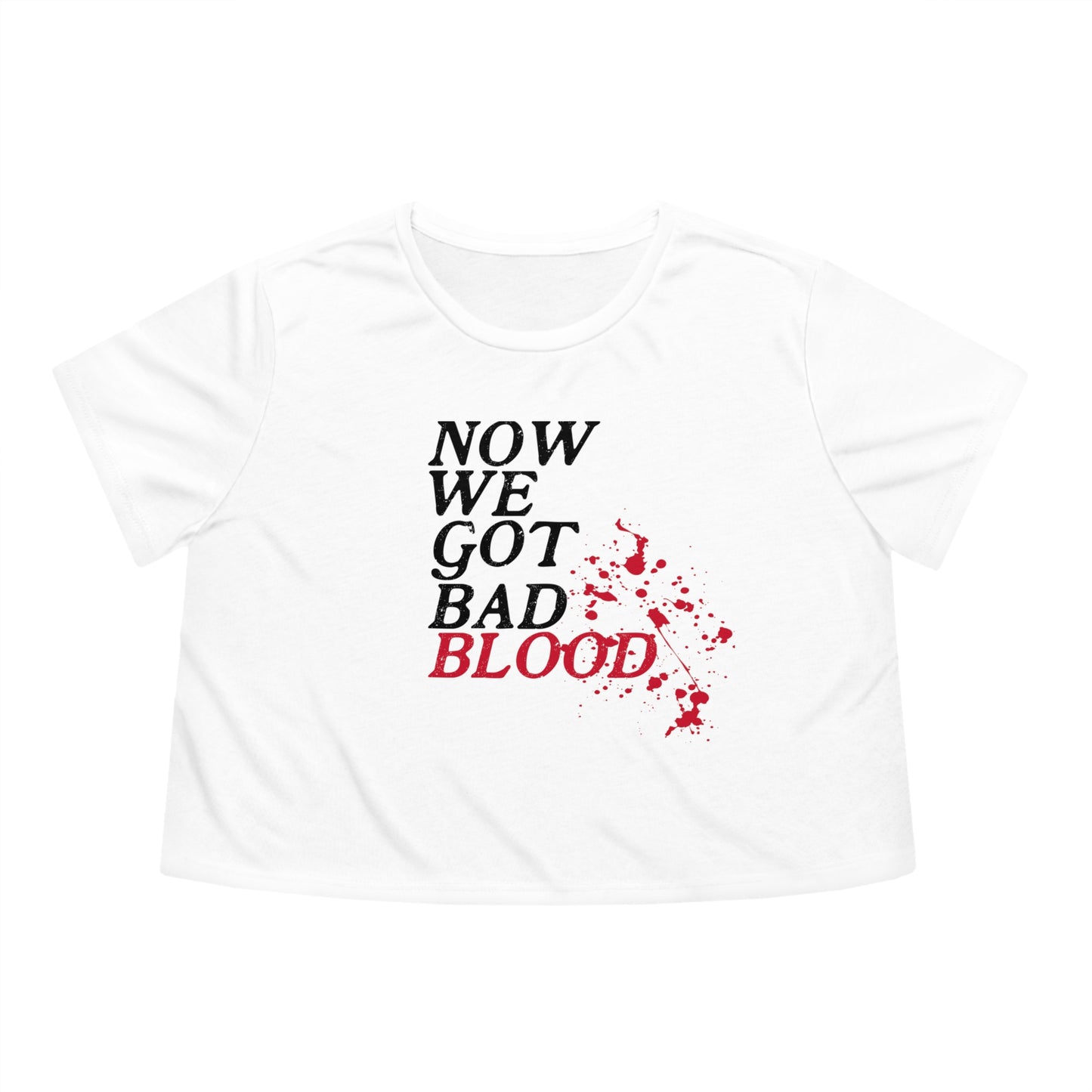 Now We Got Bad Blood Boxy Crop Tee