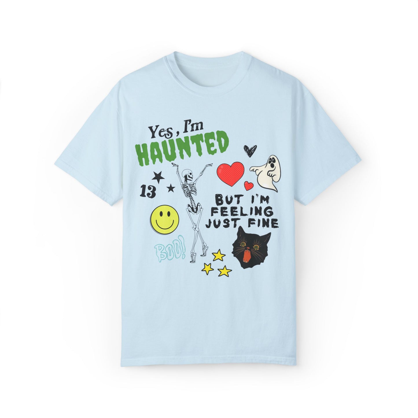 Haunted But Feeling Just Fine Tee