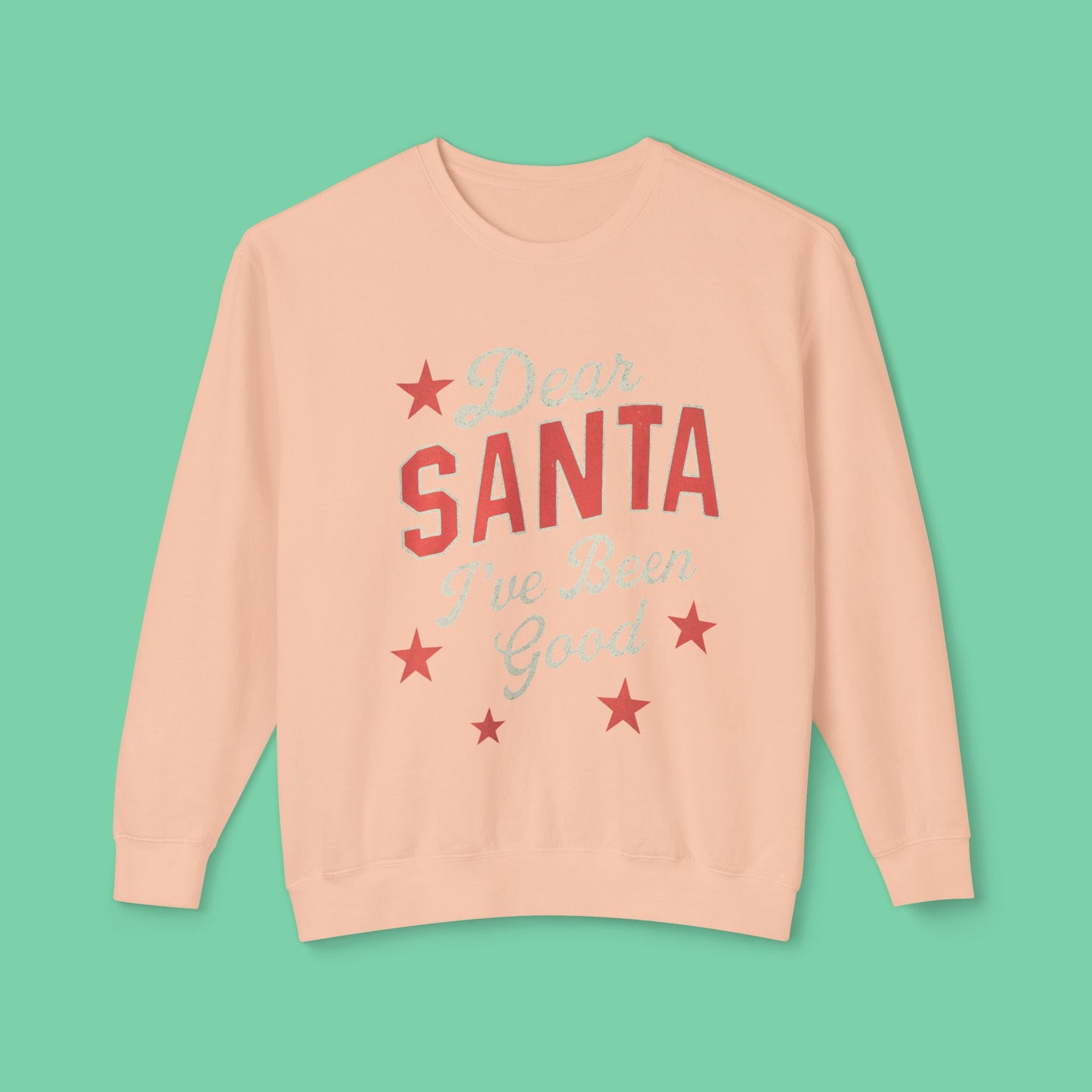 Dear Santa Sweatshirt