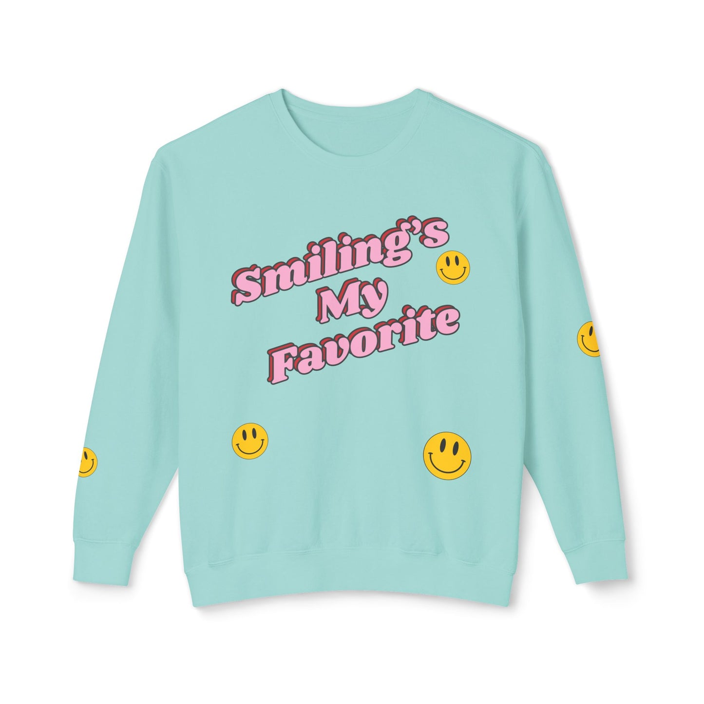 Smiling's My Favorite Sweatshirt