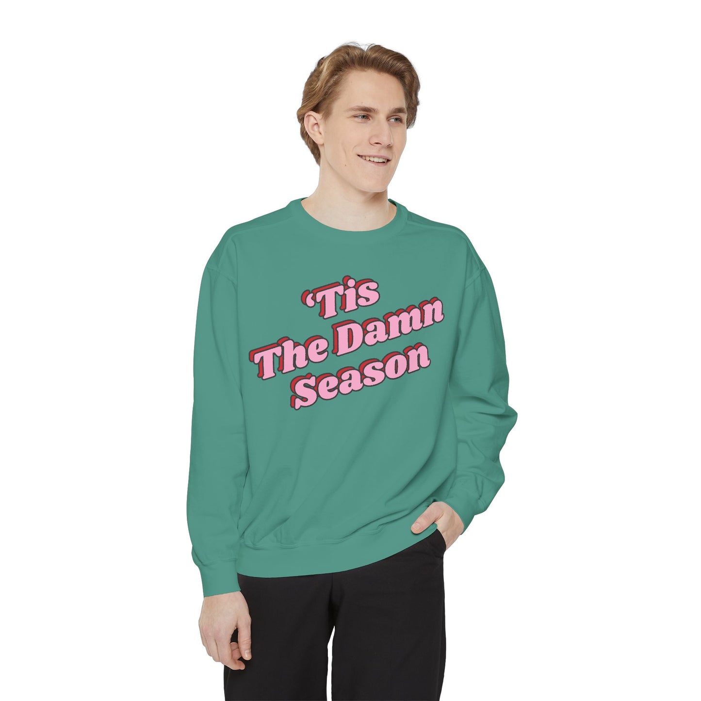 Tis The Damn Season Sweatshirt