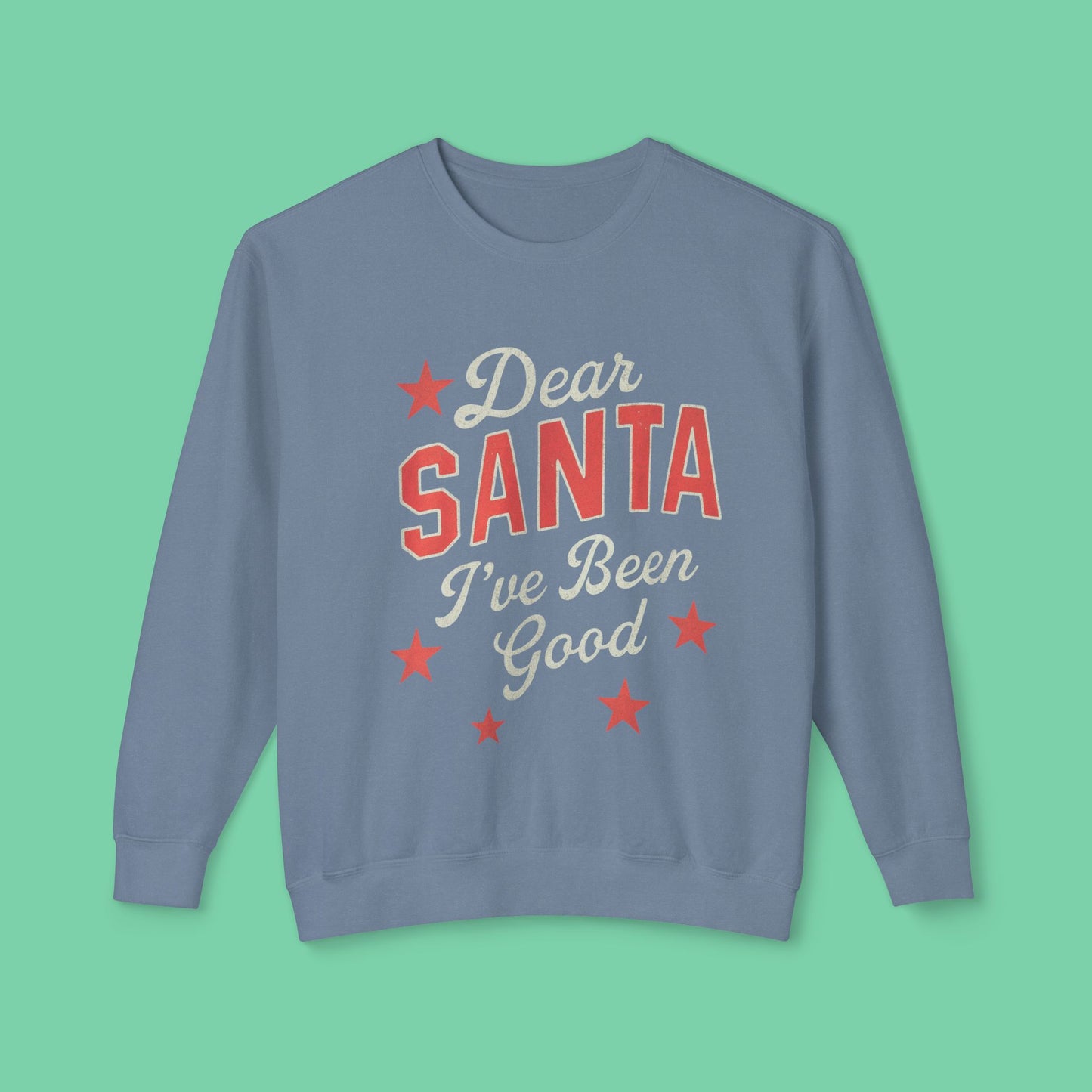 Dear Santa Sweatshirt