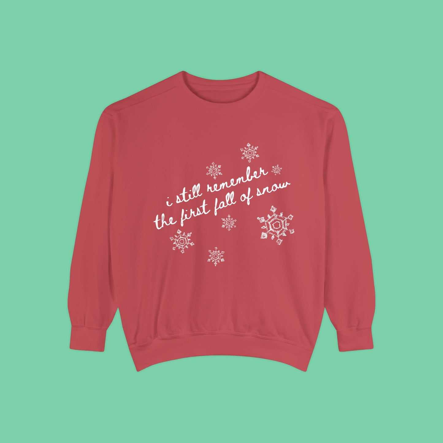 First Fall Of Snow Sweatshirt