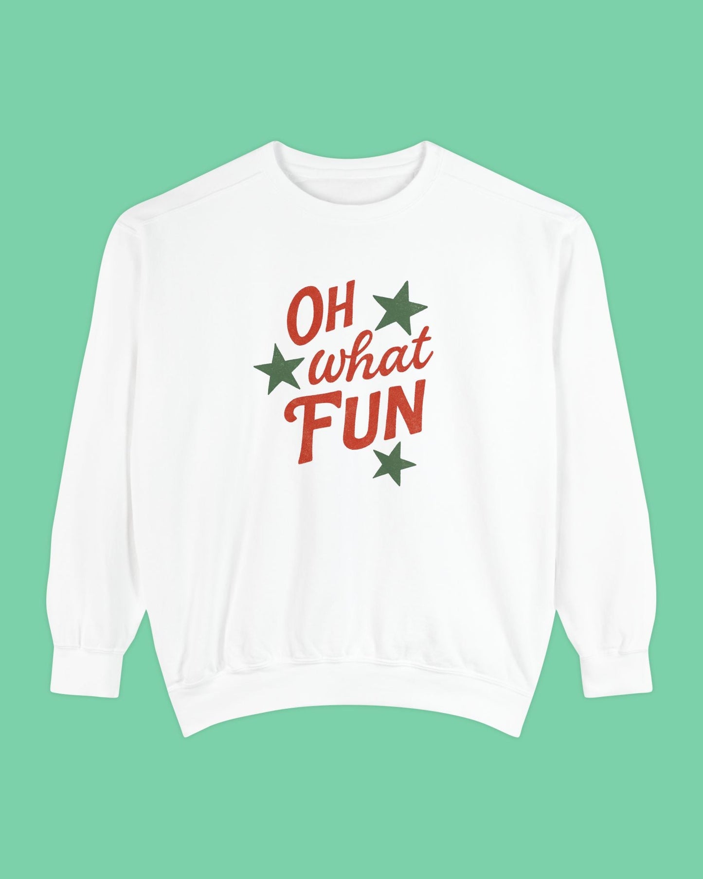 Oh What Fun Sweatshirt