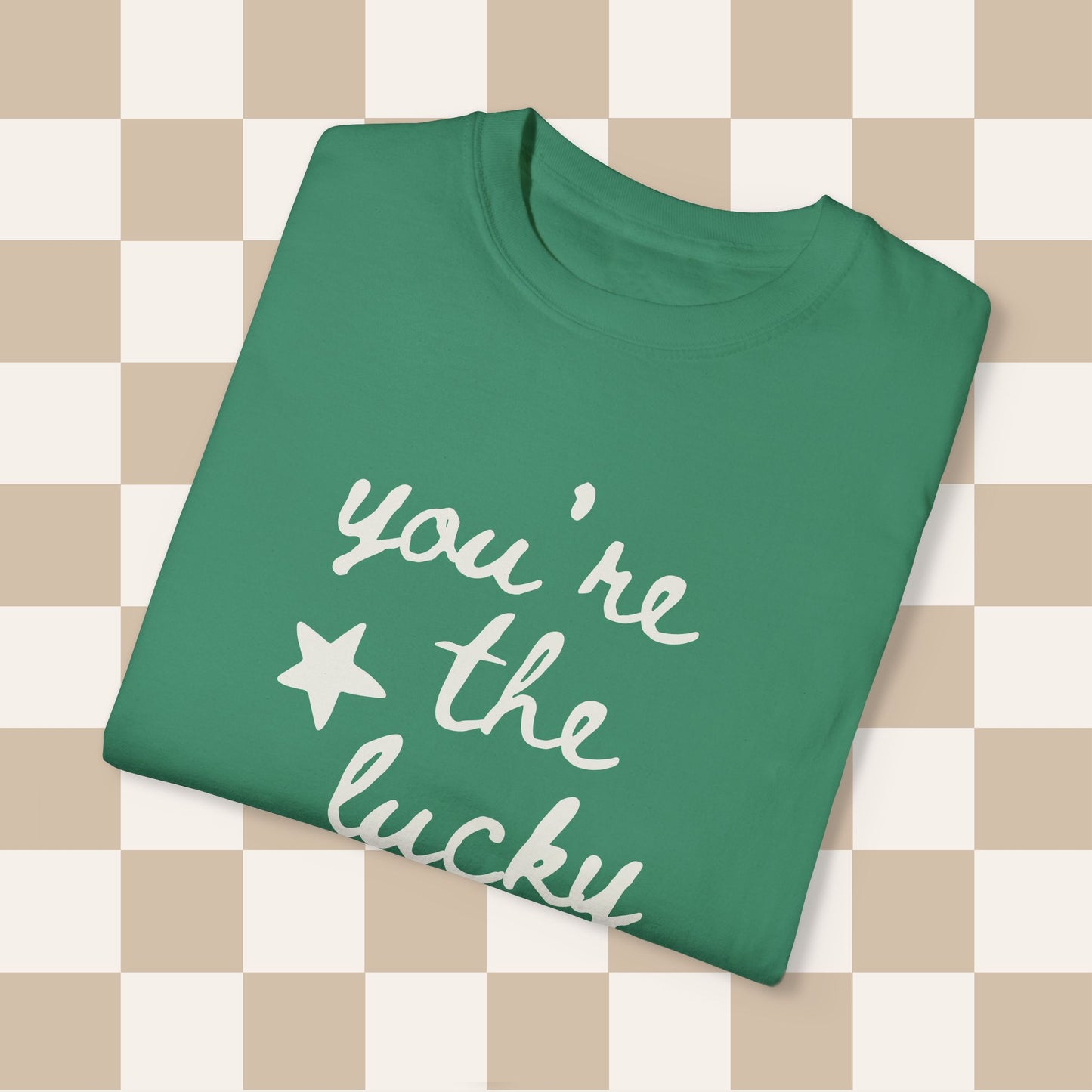 You're The Lucky One Tee