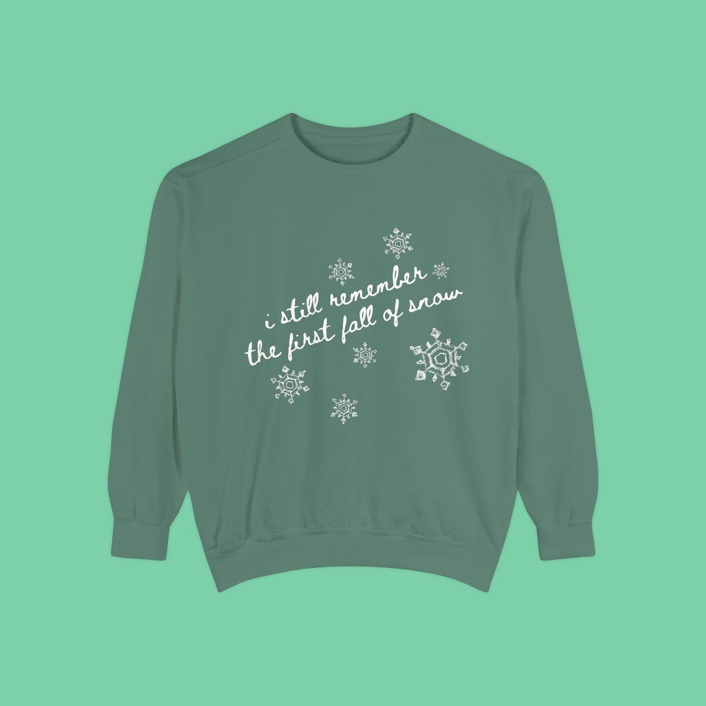 First Fall Of Snow Sweatshirt
