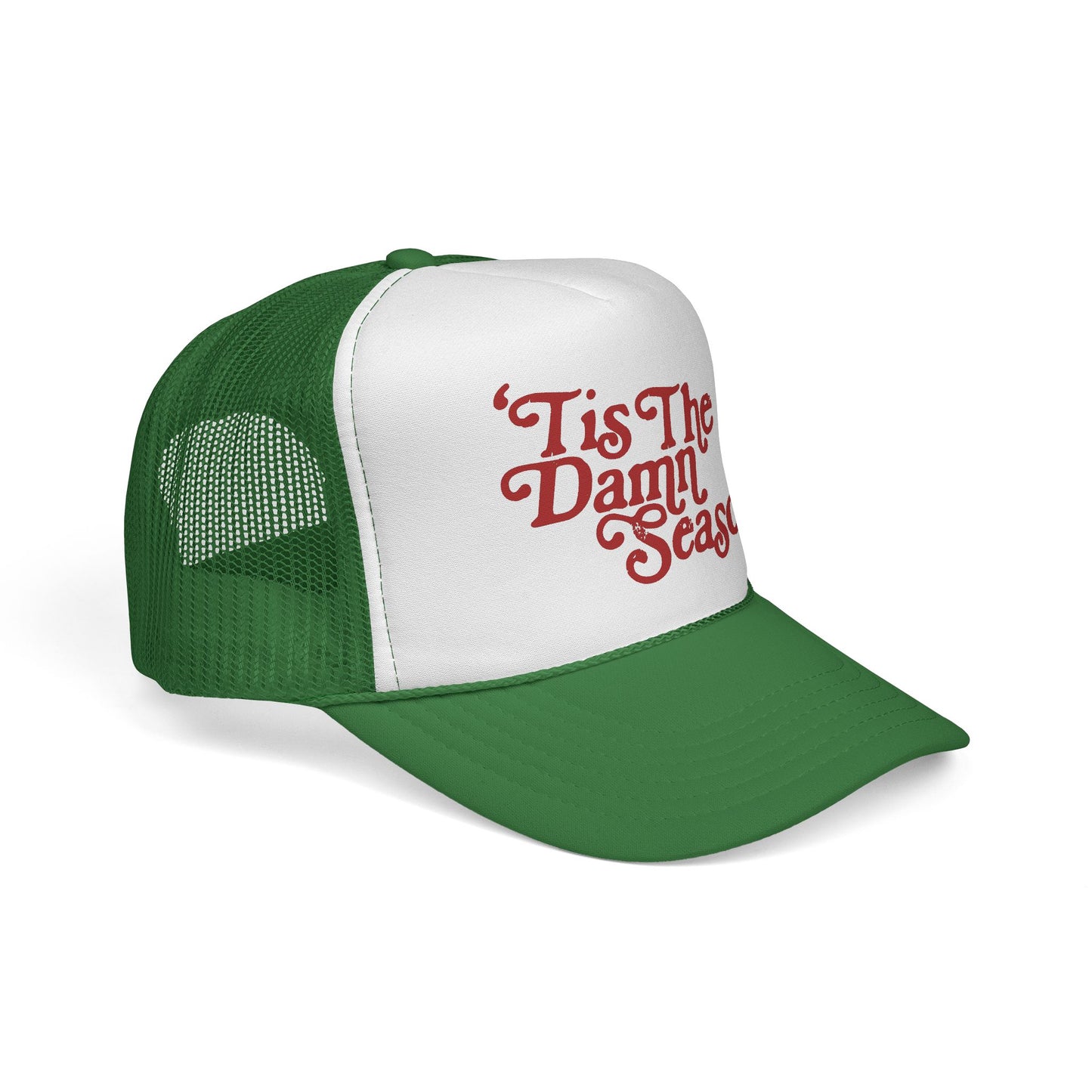 'Tis The Damn Season Trucker Hat