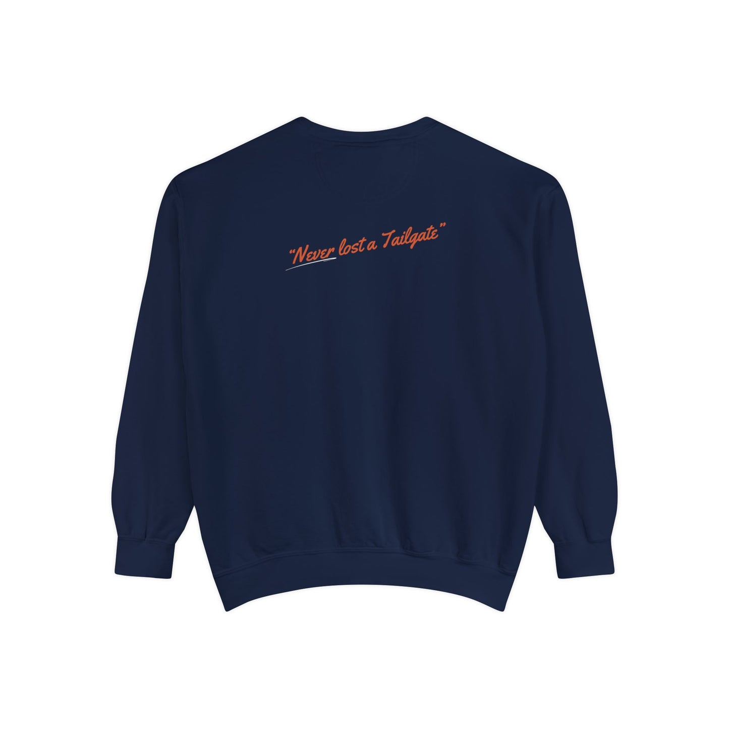 Never Lost A Tailgate Chicago Football Sweatshirt