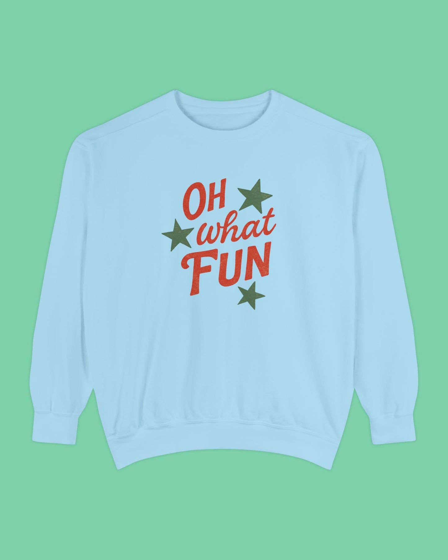 Oh What Fun Sweatshirt