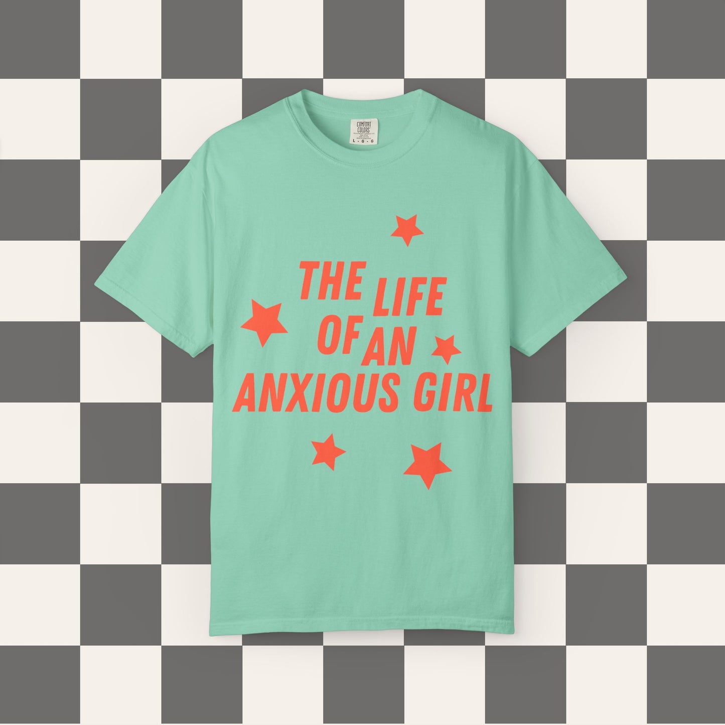 The Life Of An Anxious Girl Tee