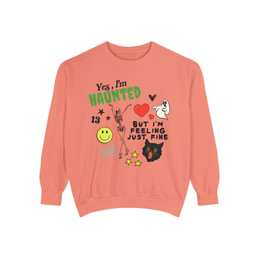 Haunted But Feeling Just Fine Sweatshirt