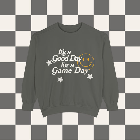 It's A Good Day For A Game Day Sweatshirt
