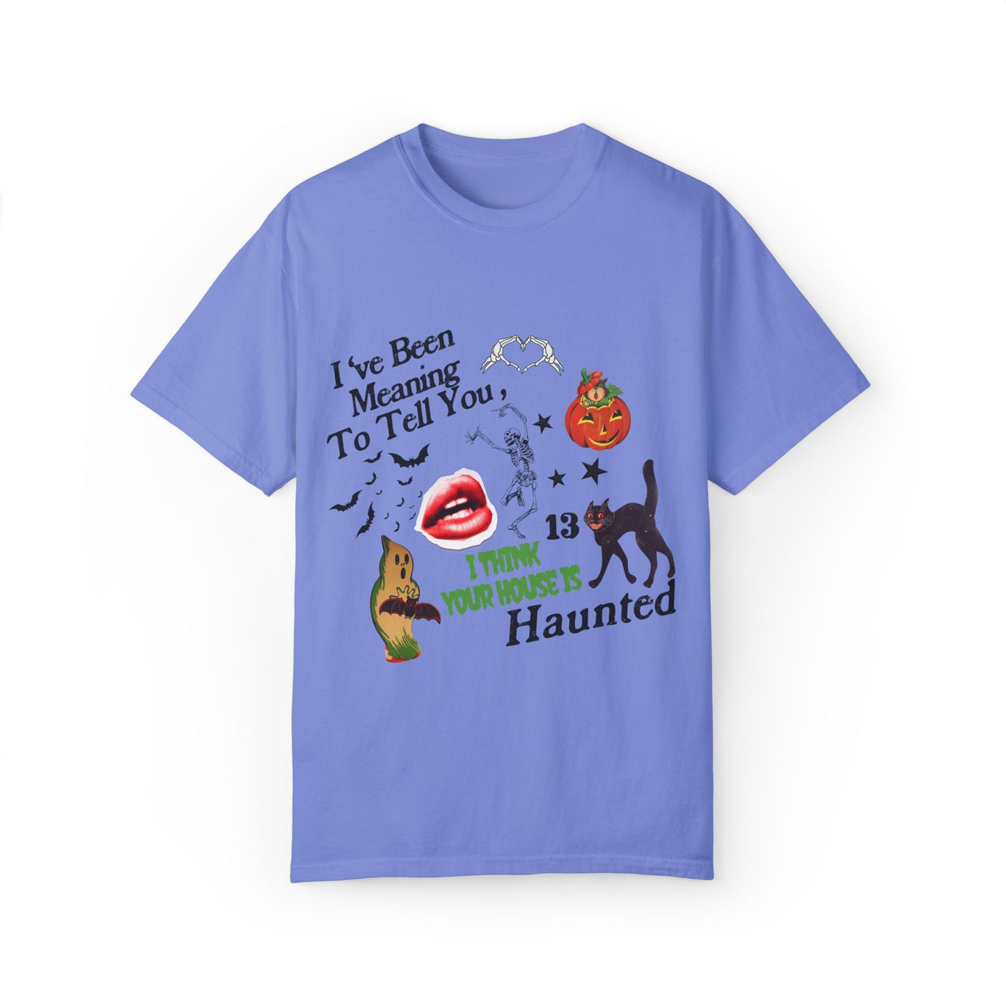 Your House Is Haunted Tee