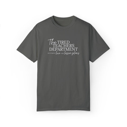 The Tired Teachers Department Tee