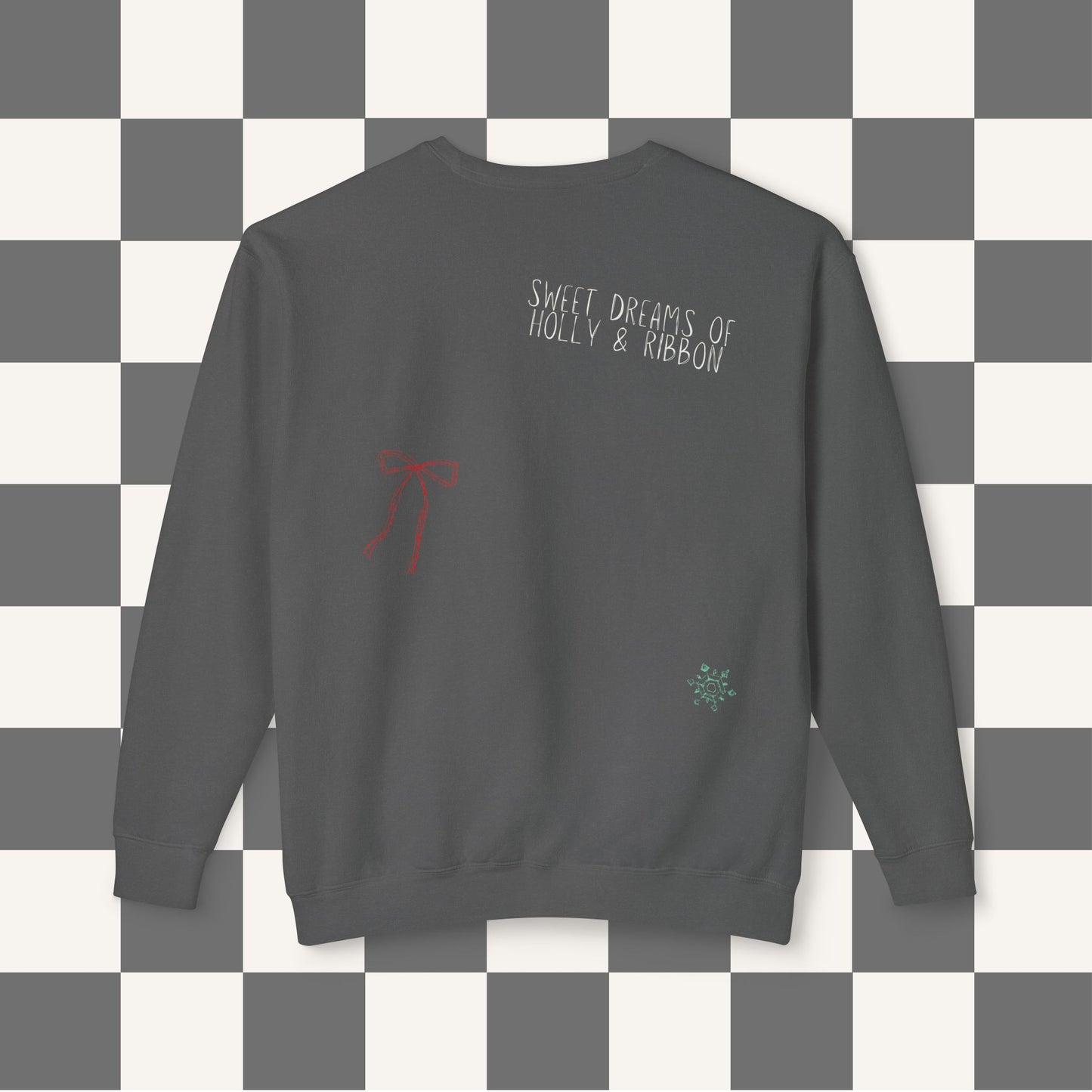 Sweet Dreams of Holly & Ribbon Sweatshirt