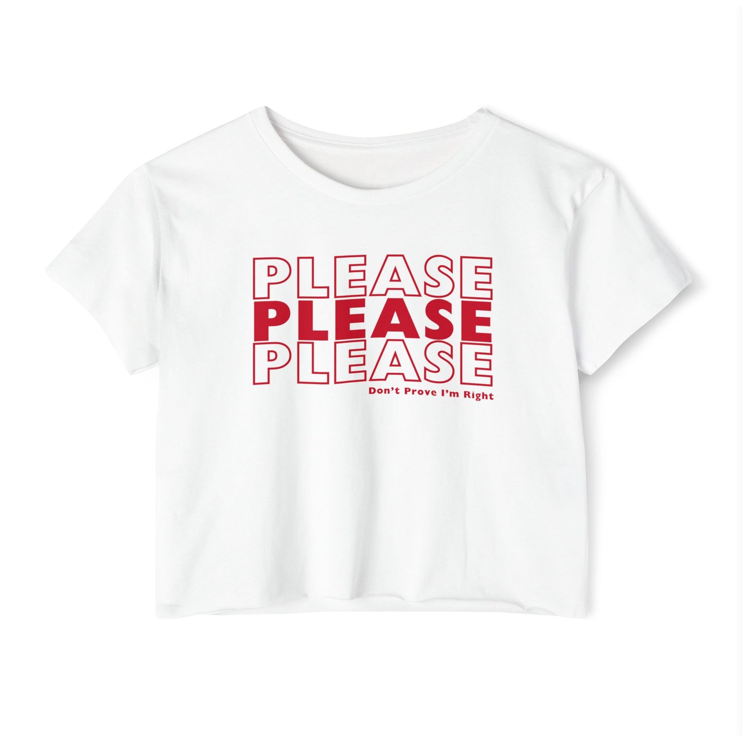 Please Please Please Cropped Tee