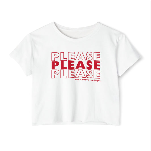 Please Please Please Cropped Tee