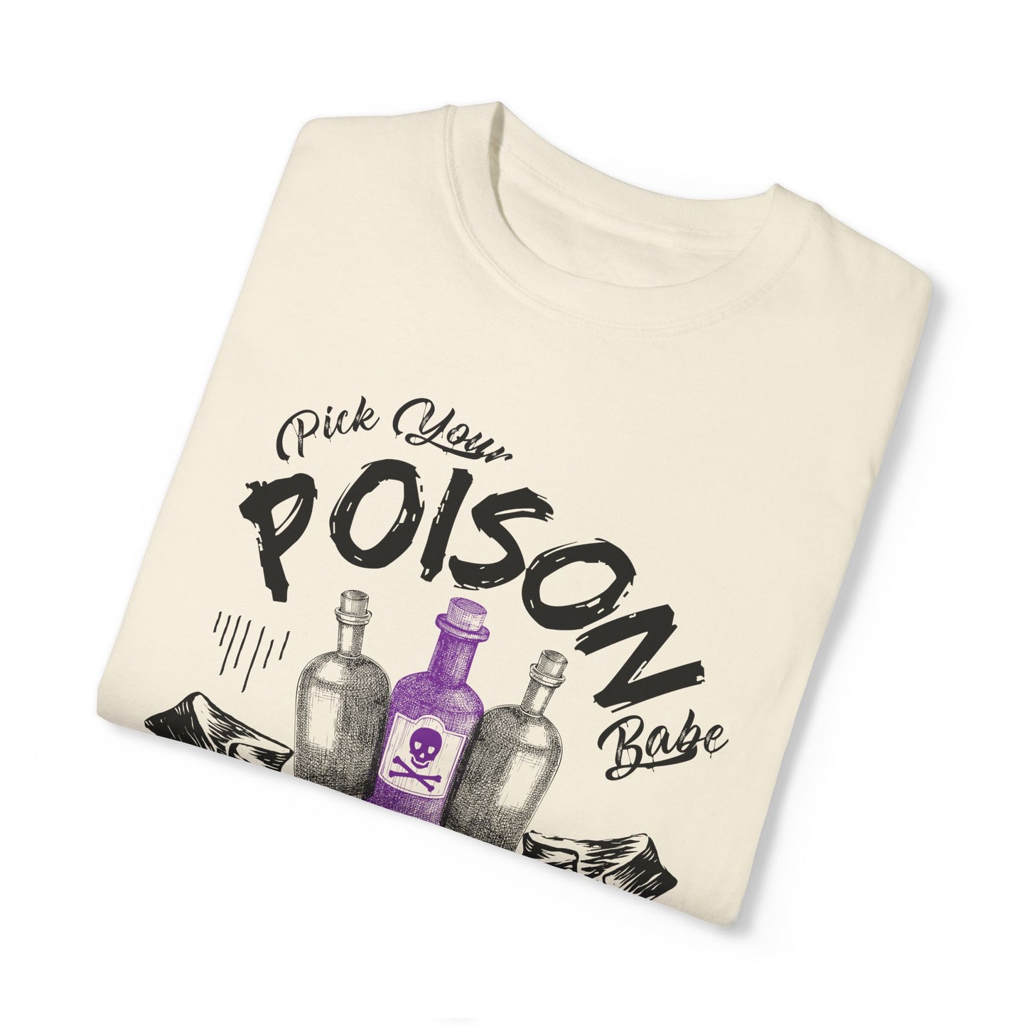 Pick Your Poison Babe Tee