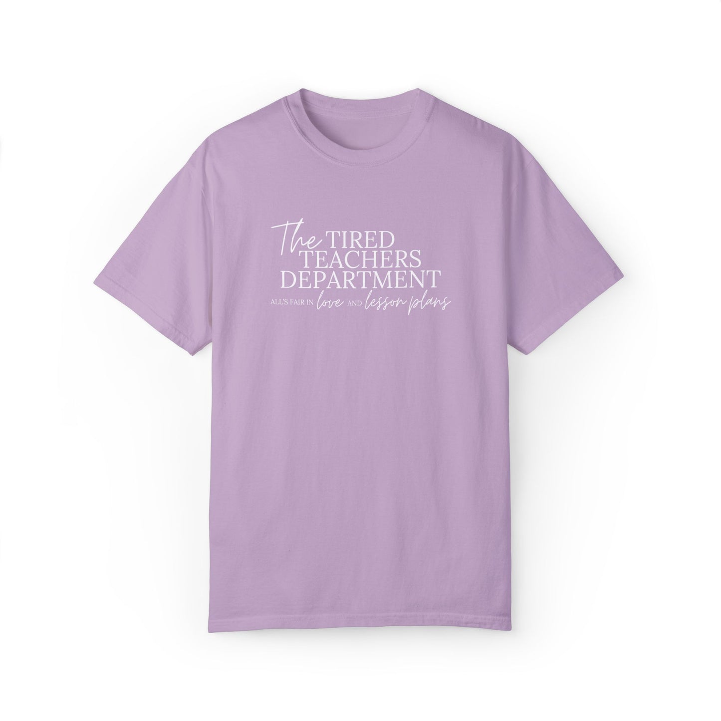 The Tired Teachers Department Tee