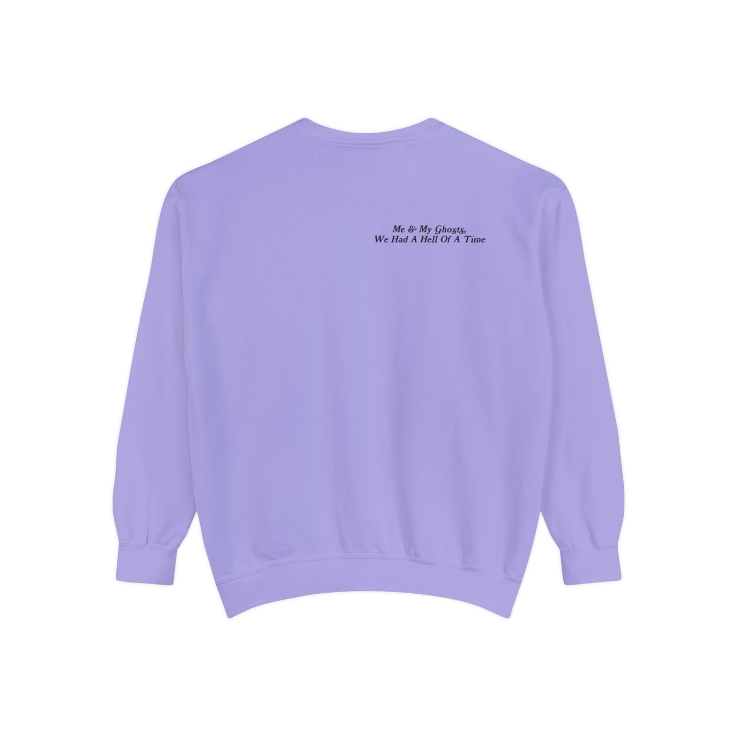 Haunted But Feeling Just Fine Sweatshirt