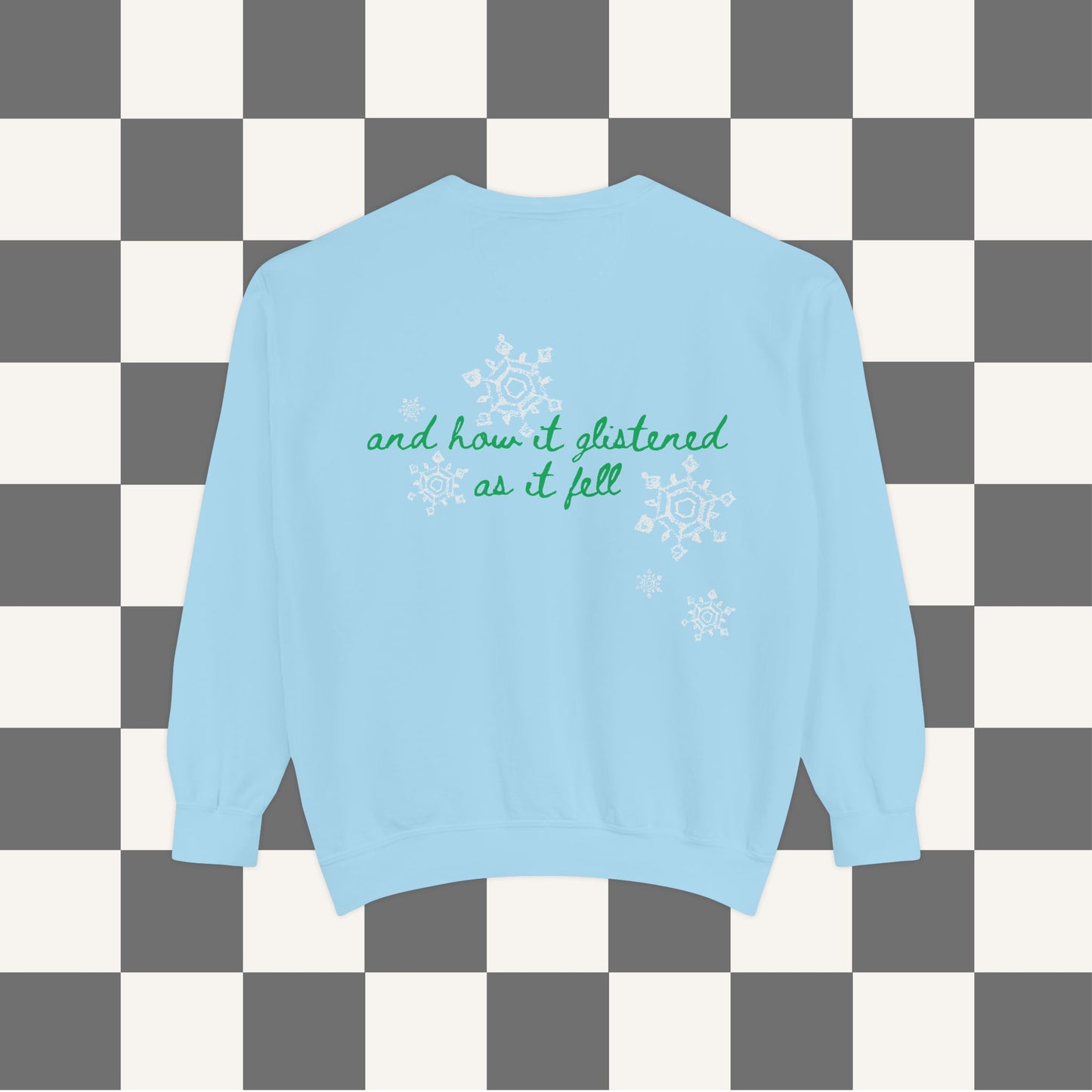 First Fall Of Snow Sweatshirt