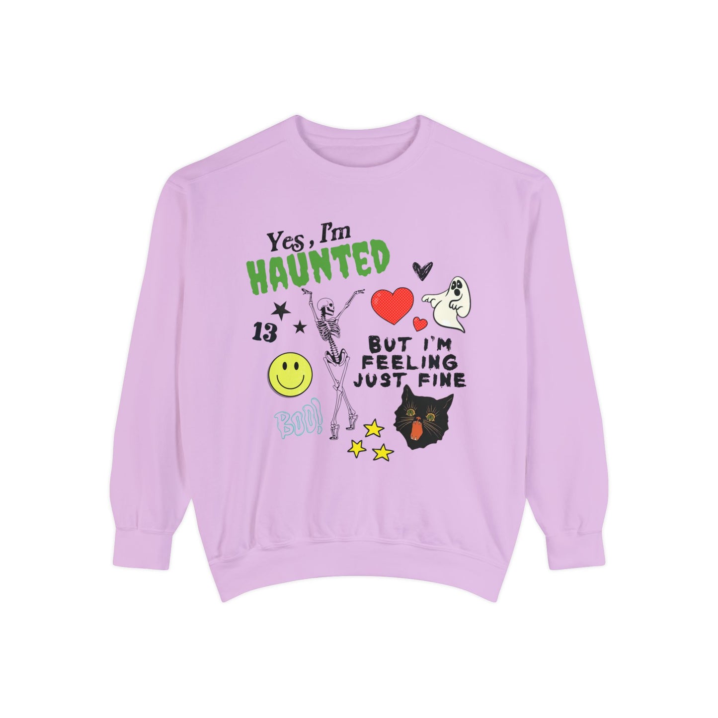 Haunted But Feeling Just Fine Sweatshirt