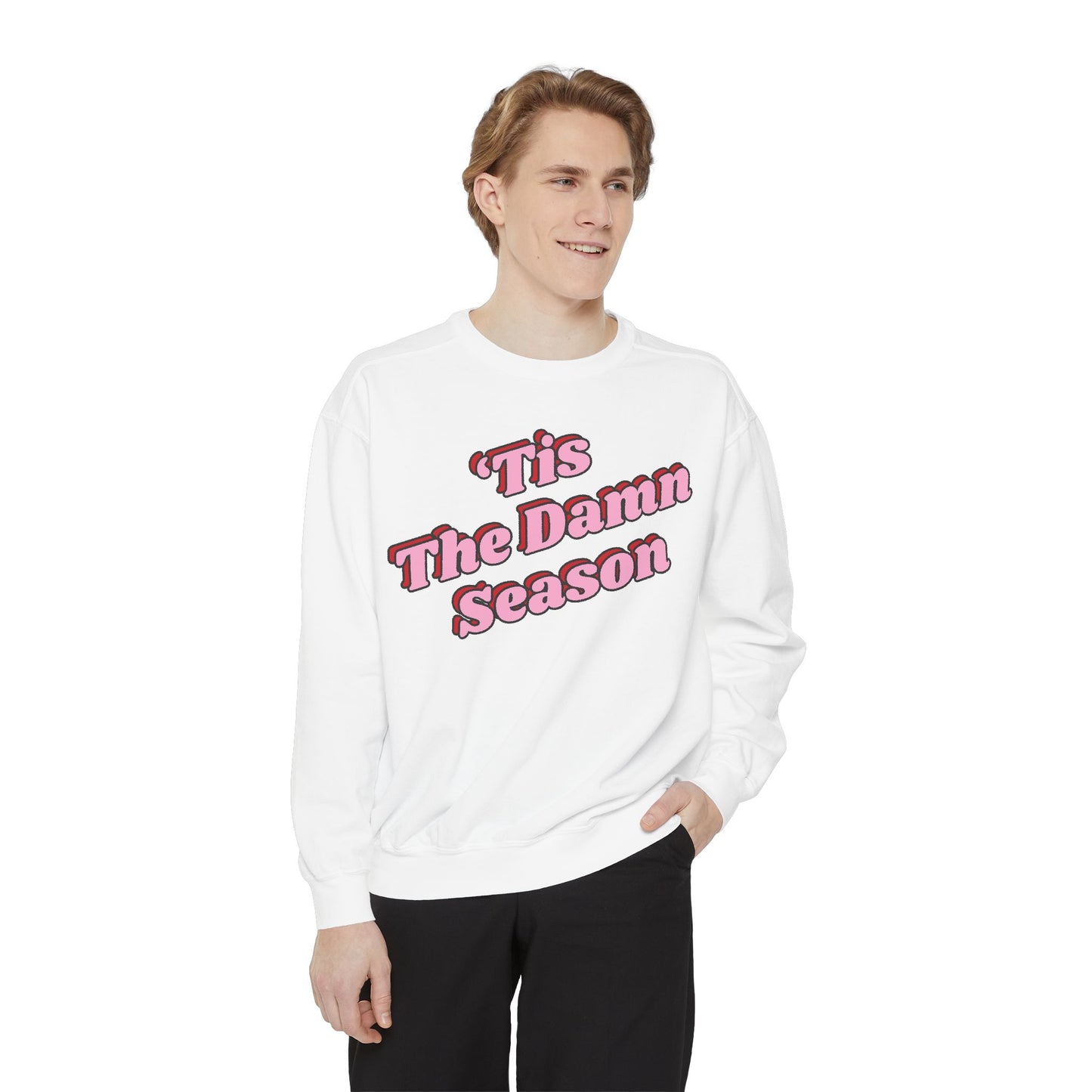 Tis The Damn Season Sweatshirt