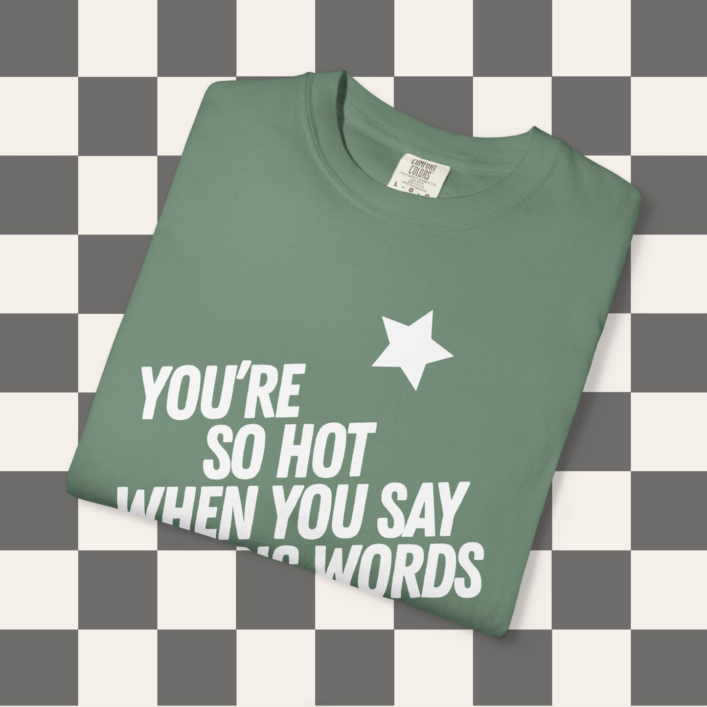 You're So Hot Tee
