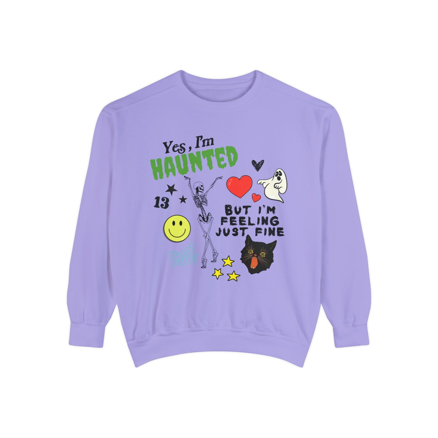 Haunted But Feeling Just Fine Sweatshirt