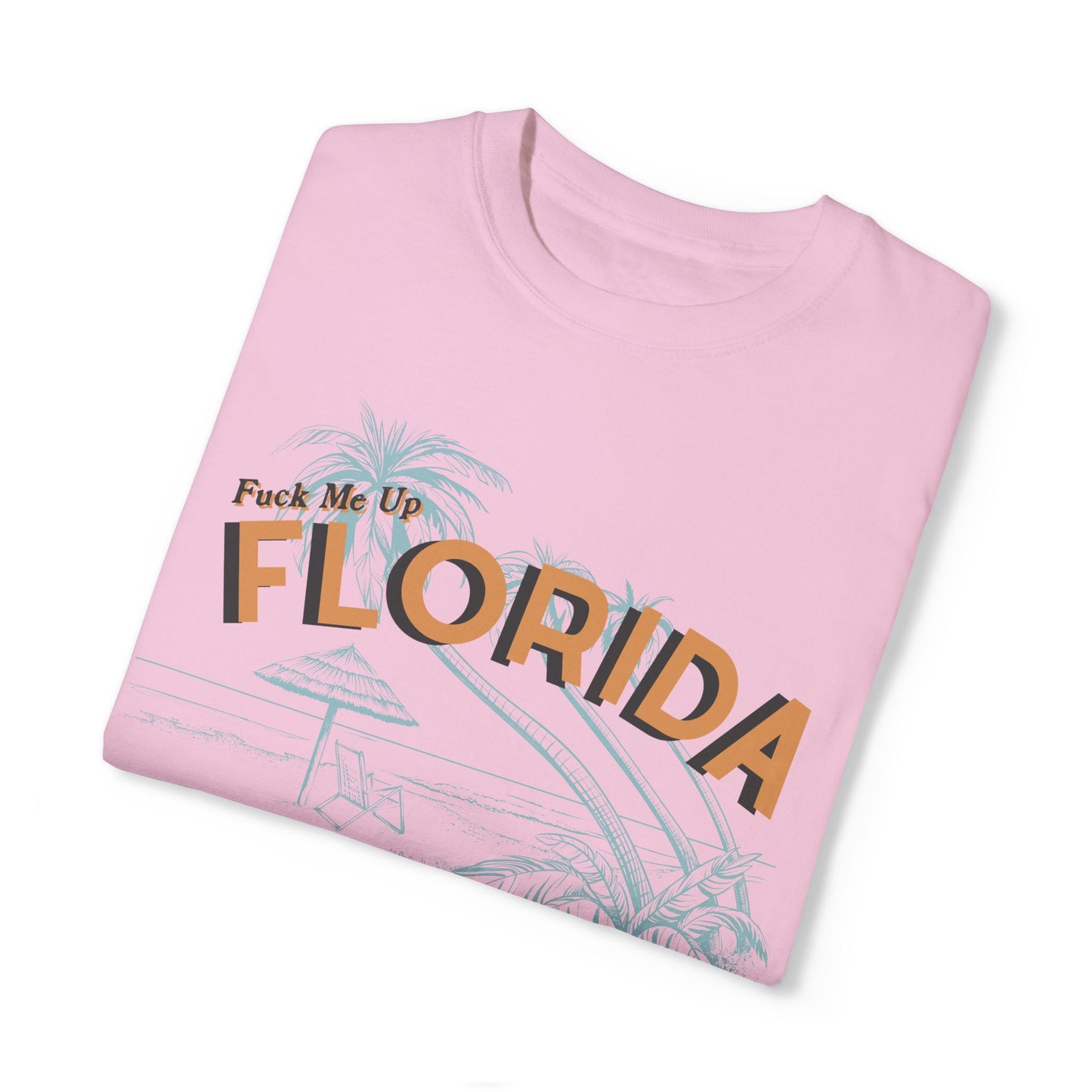 Fuck Me Up Florida Tee