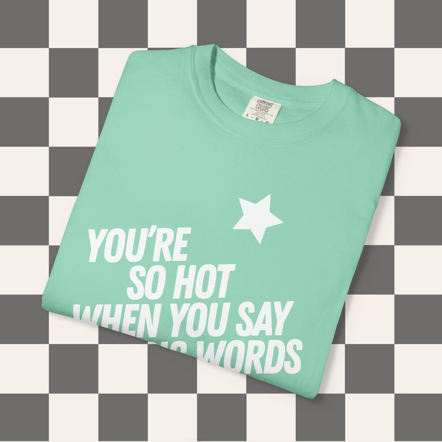 You're So Hot Tee