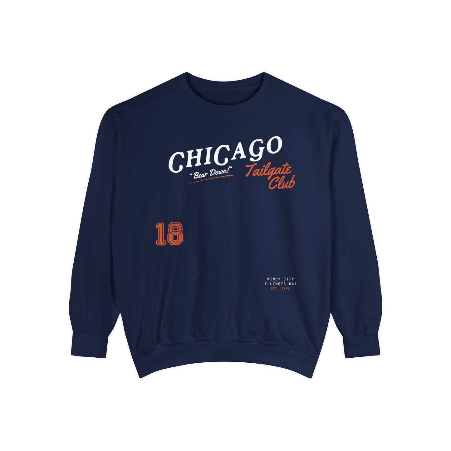 Never Lost A Tailgate Chicago Football Sweatshirt