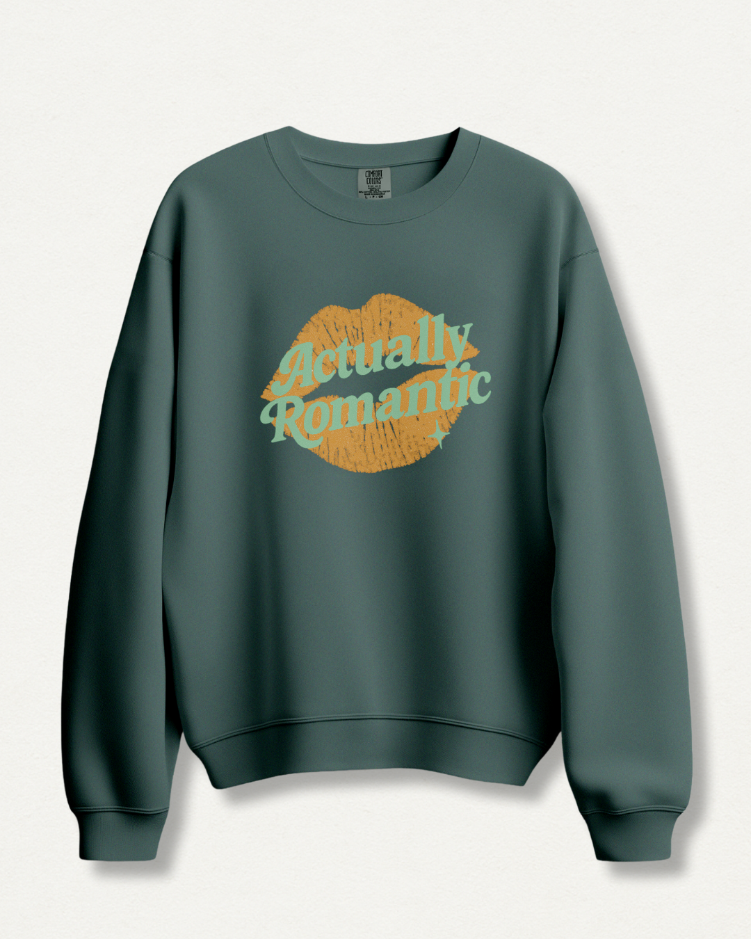 Actually Romantic Sweatshirt