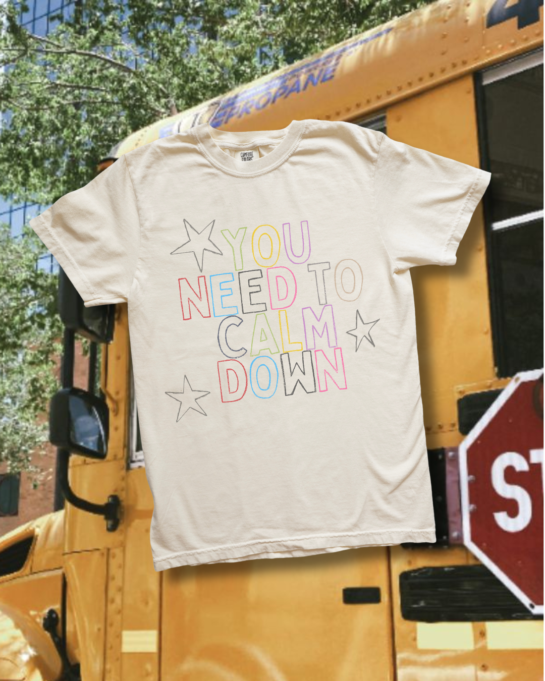 Calm Down Tee