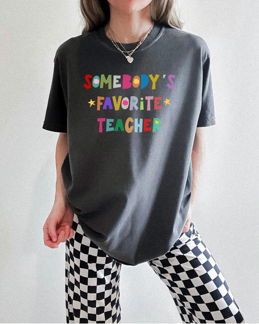 Somebody's Favorite Teacher Tee